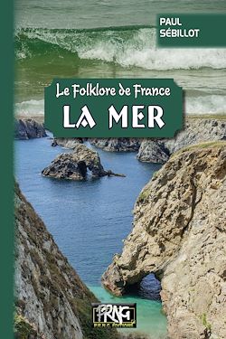 Télécharger le livre :  Folklore de France : la Mer (Tome 2-a)