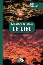 Télécharger le livre :  Le Folklore de France : le Ciel (Tome 1-a)