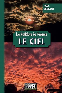 Télécharger le livre :  Le Folklore de France : le Ciel (Tome 1-a)