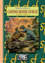 Télécharger le livre :  Caspak, monde oublié (cycle de Caspak, 1)