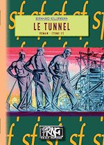 Télécharger le livre :  Le Tunnel (Tome 2)