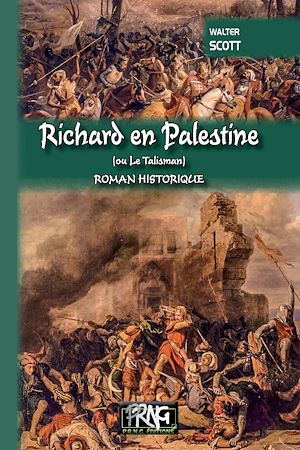 Téléchargez le livre :  Richard en Palestine (ou Le Talisman)