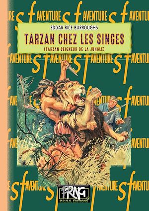Téléchargez le livre :  Tarzan chez les Singes (cycle de Tarzan n° 1)