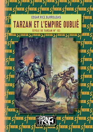 Téléchargez le livre :  Tarzan et l'Empire oublié (cycle de Tarzan, n° 12)