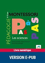 Télécharger le livre :  Montessori Pas à Pas - Les sciences 6-12 ans