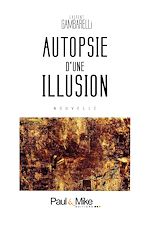 Télécharger le livre :  Autopsie d'une illusion