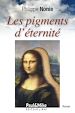 Télécharger le livre :  Les pigments d'éternité