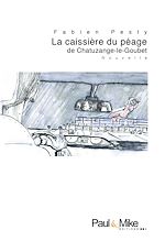 Télécharger le livre :  La caissière du péage de Chatuzange-le-Goubet
