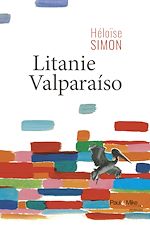 Télécharger le livre :  Litanie Valparaíso