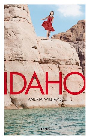 Idaho | Williams, Andria. Auteur