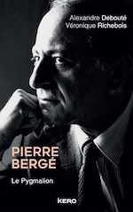 Télécharger le livre :  Pierre Bergé. Le Pygmalion