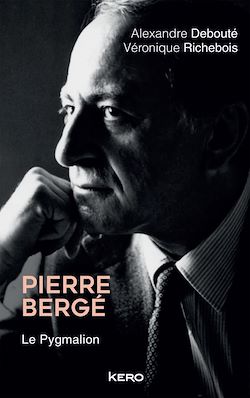 Télécharger le livre :  Pierre Bergé. Le Pygmalion