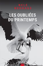 Télécharger le livre :  Les oubliées du printemps