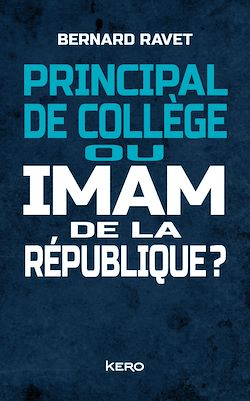 Télécharger le livre :  Principal de collège ou imam de la république ?