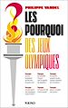 Télécharger le livre :  Les Pourquoi des Jeux Olympiques !