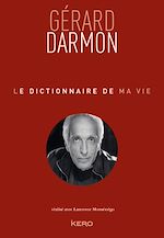 Télécharger le livre :  Le dictionnaire de ma vie - Gérard Darmon