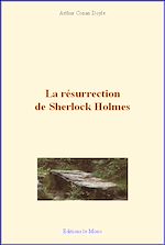 Télécharger le livre :  La résurrection de Sherlock Holmes