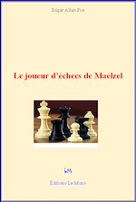 Télécharger le livre :  Le joueur d'échecs de Maelzel