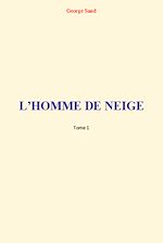 Télécharger le livre :  L'Homme de Neige (Tome 1)