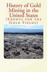 Télécharger le livre :  History of Gold Mining in the United States