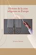 Télécharger le livre :  Histoire de la crise religieuse en Europe