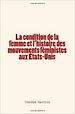 Télécharger le livre :  La condition de la femme et l'histoire des mouvements féministes aux Etats-Unis