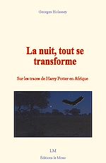 Télécharger le livre :  La nuit, tout se transforme