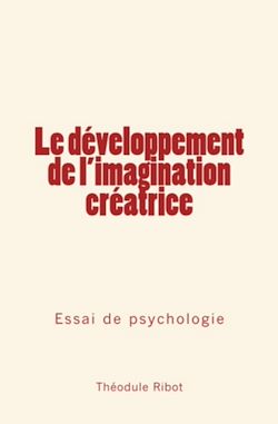 Télécharger le livre :  Le développement de l'imagination créatrice