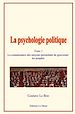 Télécharger le livre :  La psychologie politique (Tome 1)