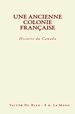 Télécharger le livre :  Une Ancienne Colonie Française : Histoire du Canada