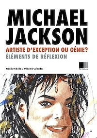 Téléchargez le livre :  Michael Jackson : artiste d'exception ou Génie ? Éléments de réflexion.