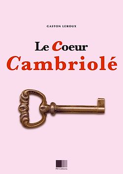 Télécharger le livre :  Le coeur cambriolé