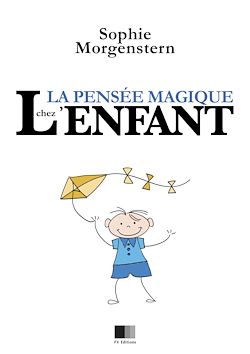 Télécharger le livre :  La Pensée Magique chez l'Enfant