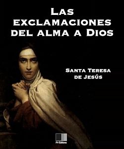 Télécharger le livre :  Las Exclamaciones del alma a Dios