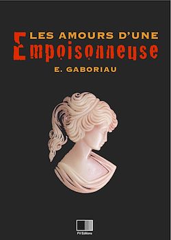 Télécharger le livre :  les amours d'une empoisonneuse