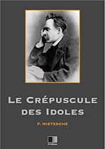 Télécharger le livre :  Le crépuscule des idoles
