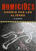 Télécharger le livre :  Homicides commis par les aliénés