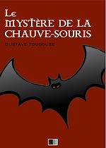 Télécharger le livre :  Le Mystère de la Chauve-Souris