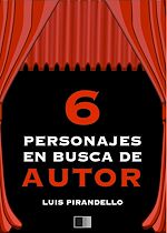 Télécharger le livre :  Seis Personajes en husca de autor