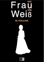 Télécharger le livre :  Die Frau in Weiß