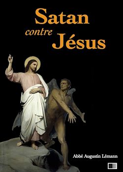 Télécharger le livre :  Satan contre Jésus