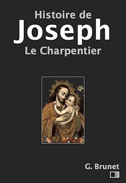 Télécharger le livre :  Histoire de Joseph le charpentier -  Évangiles apocryphes