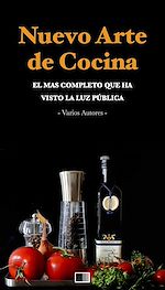 Télécharger le livre :  Nuevo Arte de Cocina. El más completo que ha visto la luz pública.