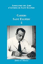 Télécharger le livre :  Les Cahiers Saint Exupéry 5
