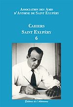 Télécharger le livre :  Les Cahiers Saint Exupéry 6