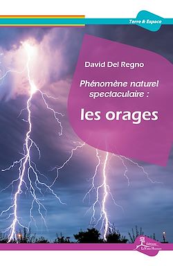 Télécharger le livre :  Phénomène naturel spectaculaire : les orages