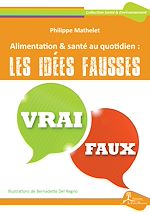 Télécharger le livre :  Alimentation & santé au quotidien : les idées fausses
