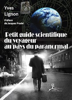 Télécharger le livre :  Petit guide scientifique du voyageur au pays du paranormal