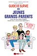 Télécharger le livre :  Guide de survie des jeunes grands-parents