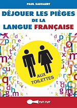 Télécharger le livre :  Déjouer les pièges de la langue française aux toilettes